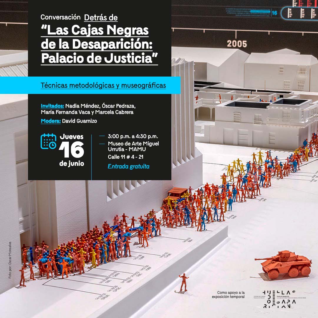 Invitación conversatorio ‘Las cajas negras de la desaparición forzada - El caso del Palacio de Justicia’