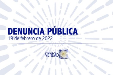Denuncia p&uacute;blica de la Comisi&oacute;n de la Verdad