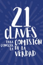 21 claves para conocer la Comisi&oacute;n de la Verdad