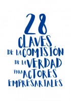 28 claves de la Comisi&oacute;n de la Verdad para actores empresariales