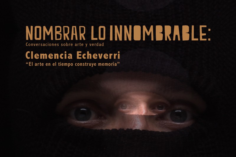 &ldquo;El arte en el tiempo construye memoria&rdquo;: Clemencia Echeverri