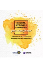 Escuchar, reconocer y comprender para transformar