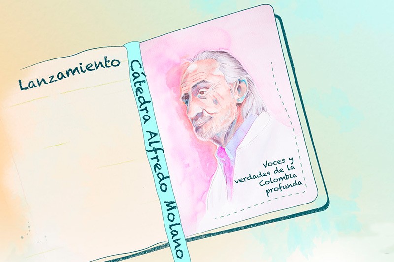 Lanzamiento de la &lsquo;C&aacute;tedra Alfredo Molano Bravo: voces y verdades de la Colombia profunda&rsquo;
