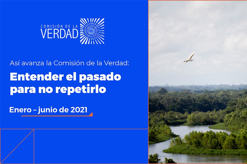As&iacute; avanza la Comisi&oacute;n de la Verdad: entender el pasado para no repetirlo
