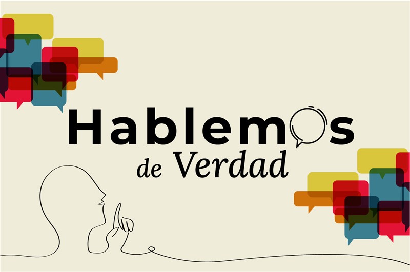 Hablemos de verdad: miradas y reflexiones del conflicto armado y la paz en Colombia