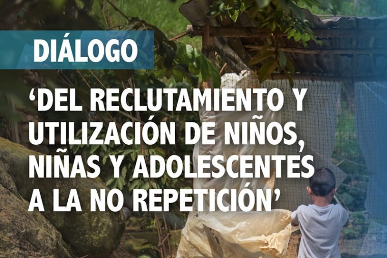 La Comisi&oacute;n hablar&aacute; este viernes sobre reclutamiento de ni&ntilde;os, ni&ntilde;as y adolescentes