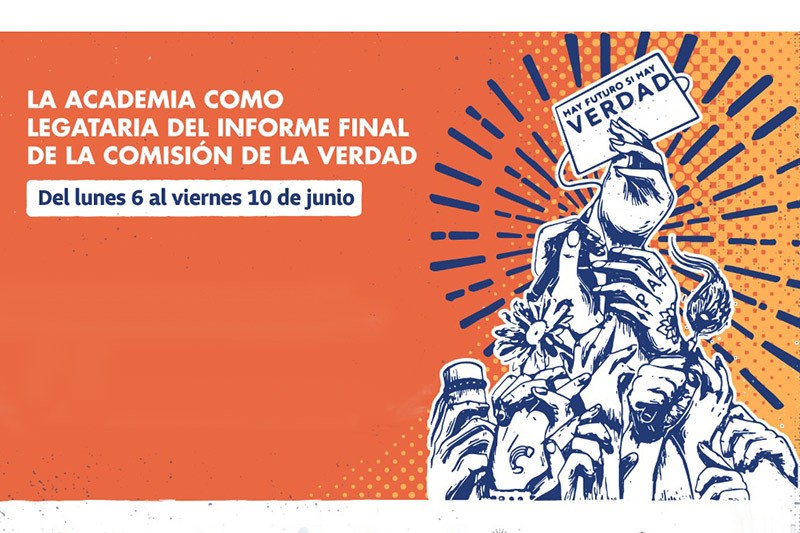 La academia como legataria del Informe Final de la Comisi&oacute;n de la Verdad