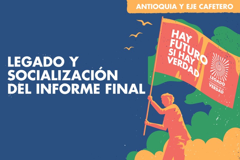Inicia socialización de hallazgos y recomendaciones del Informe en Antioquia y Eje Cafetero