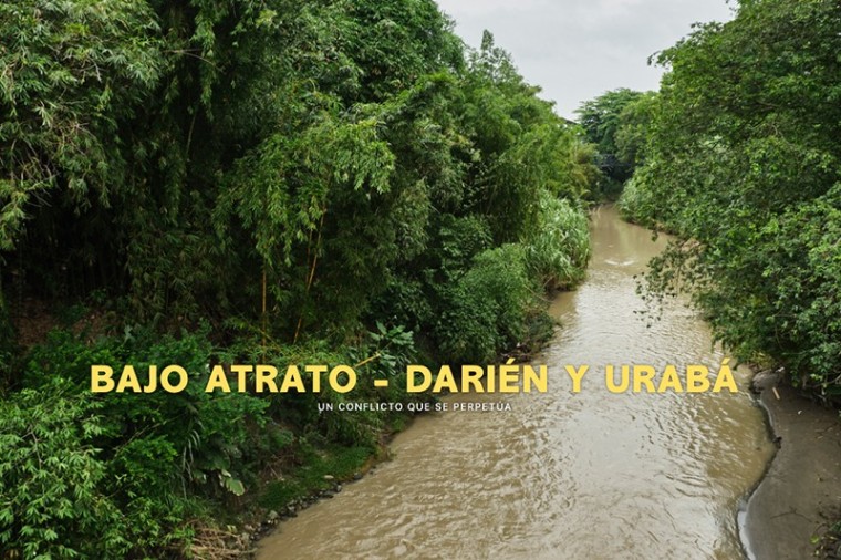 Bajo Atrato-Dari&eacute;n y Urab&aacute;, un conflicto que se perpet&uacute;a
