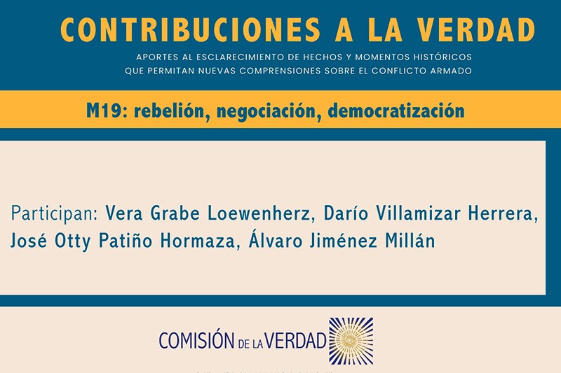 Exintegrantes del M-19 aportar&aacute;n al esclarecimiento en la Comisi&oacute;n de la Verdad