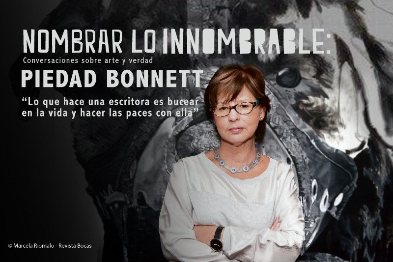 &ldquo;Lo que hace una escritora es bucear en la vida y hacer las paces con ella&rdquo;: Piedad Bonnett