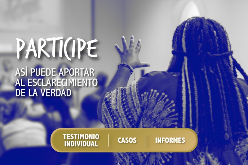 &iquest;C&oacute;mo puedo aportar al esclarecimiento de la verdad?