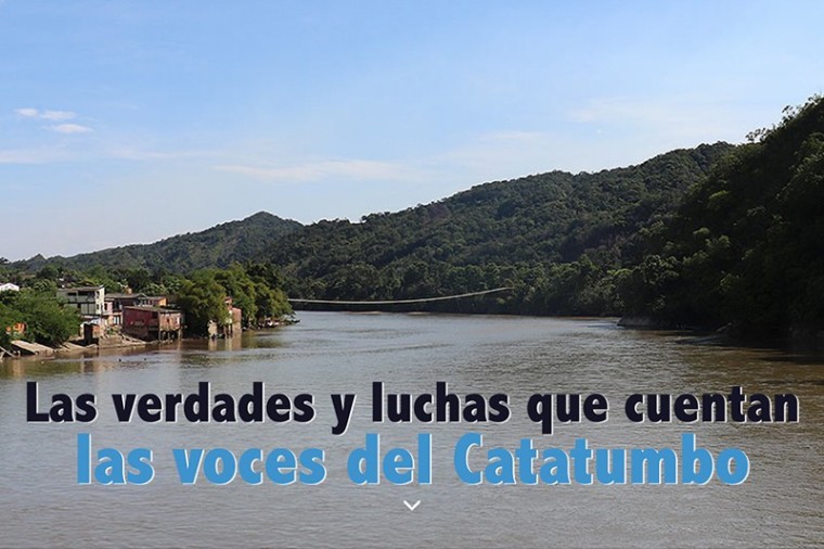 Las verdades y luchas que cuentan las voces del Catatumbo