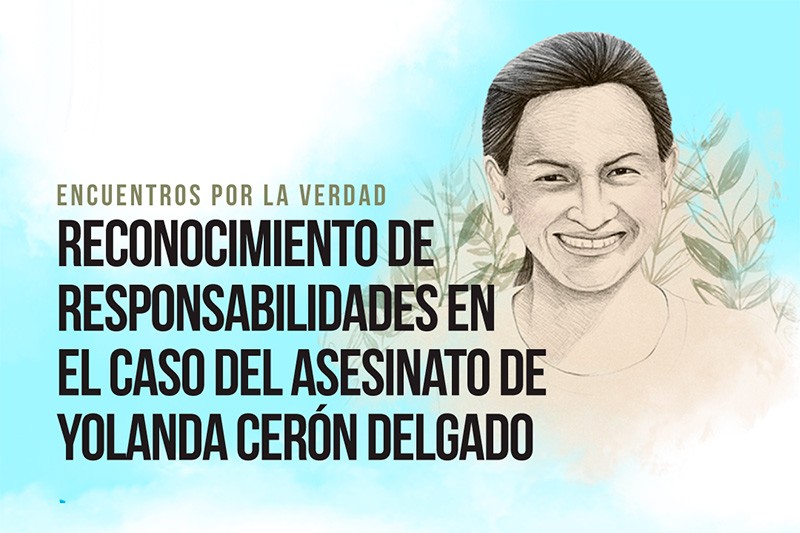 Exintegrantes de las AUC reconocer&aacute;n su responsabilidad en el asesinato de Yolanda Cer&oacute;n Delgado en un Encuentro por la Verdad