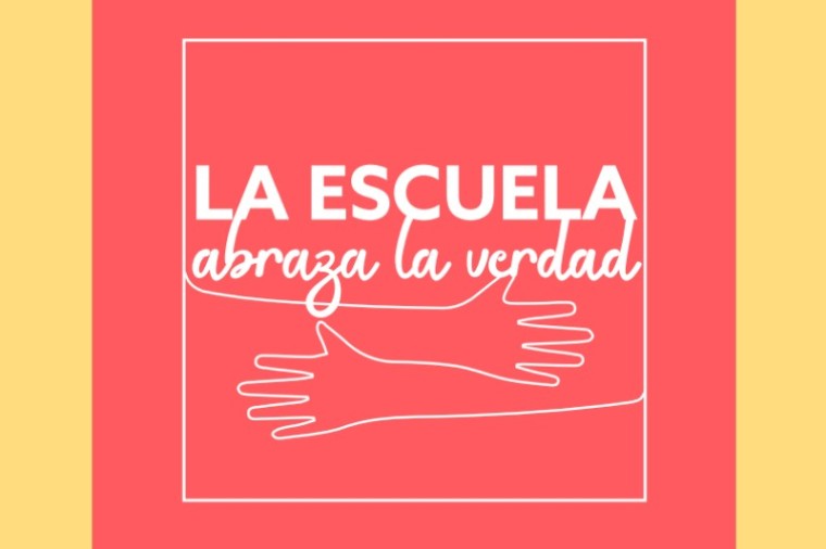 &lsquo;La Escuela Abraza la Verdad&rsquo;, una iniciativa de apertura al diálogo sobre el valor de la verdad 