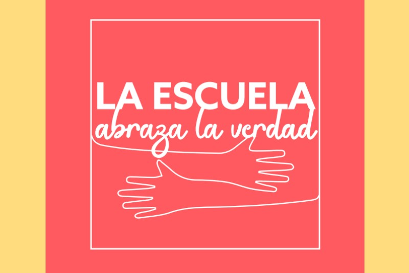 &lsquo;La Escuela Abraza la Verdad&rsquo;, una iniciativa de apertura al diálogo sobre el valor de la verdad 
