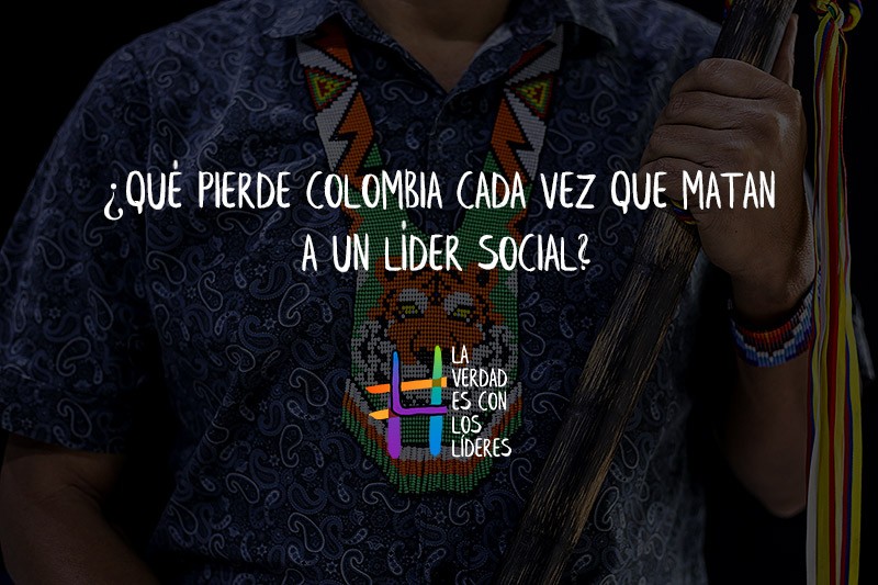 &iquest;Qu&eacute; pierde Colombia cuando asesinan a un l&iacute;der social?