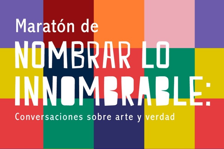 Marat&oacute;n de &lsquo;Nombrar lo innombrable&rsquo;: encuentros en los que el arte y la verdad persisten