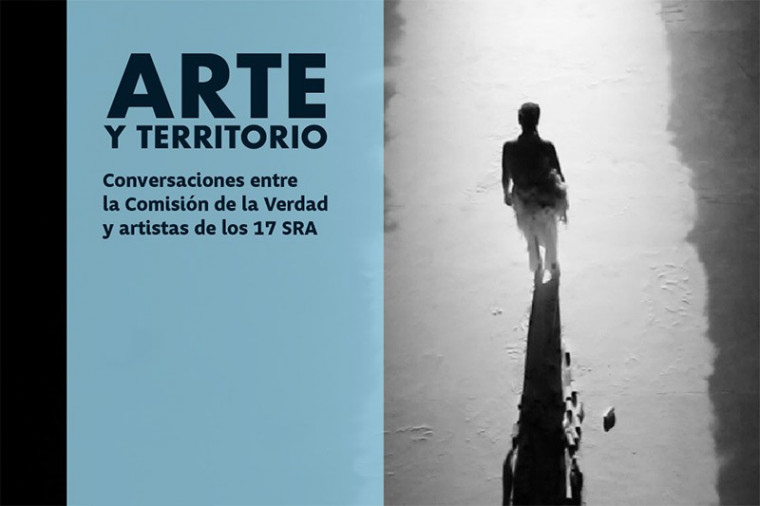 Arte y territorio: conversaciones entre la Comisión de la Verdad y artistas de los 17 SRA 