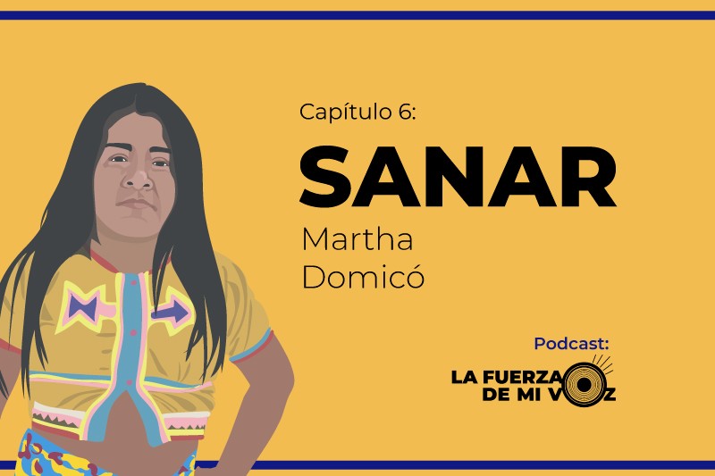 Sanar, el sexto episodio de ‘La fuerza de mi voz’