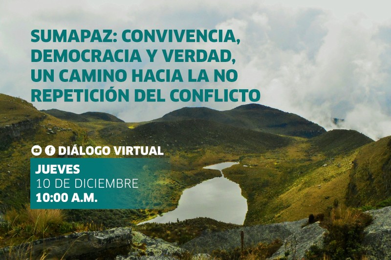 Sumapaz: una regi&oacute;n que resiste para que el conflicto no se repita